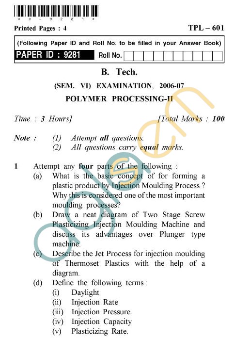 UPTU: B.Tech Question Papers - TPL-601 - Polymer Processing-II