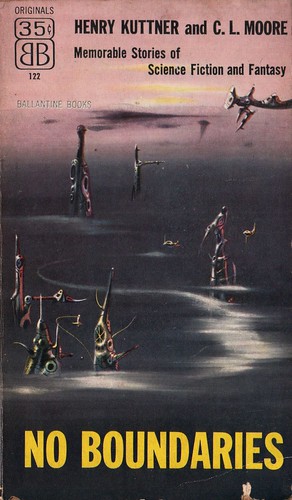 No Boundaries by Henry Kuttner and C.L. Moore. Ballantine 1955. Cover artist Richard Powers