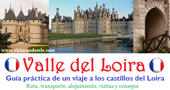 Guía práctica de un viaje a los castillos del Loira