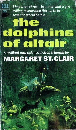 The Dolphins of Altair by Margaret St.Clair. Dell 1967. Cover artist Paul Lehr
