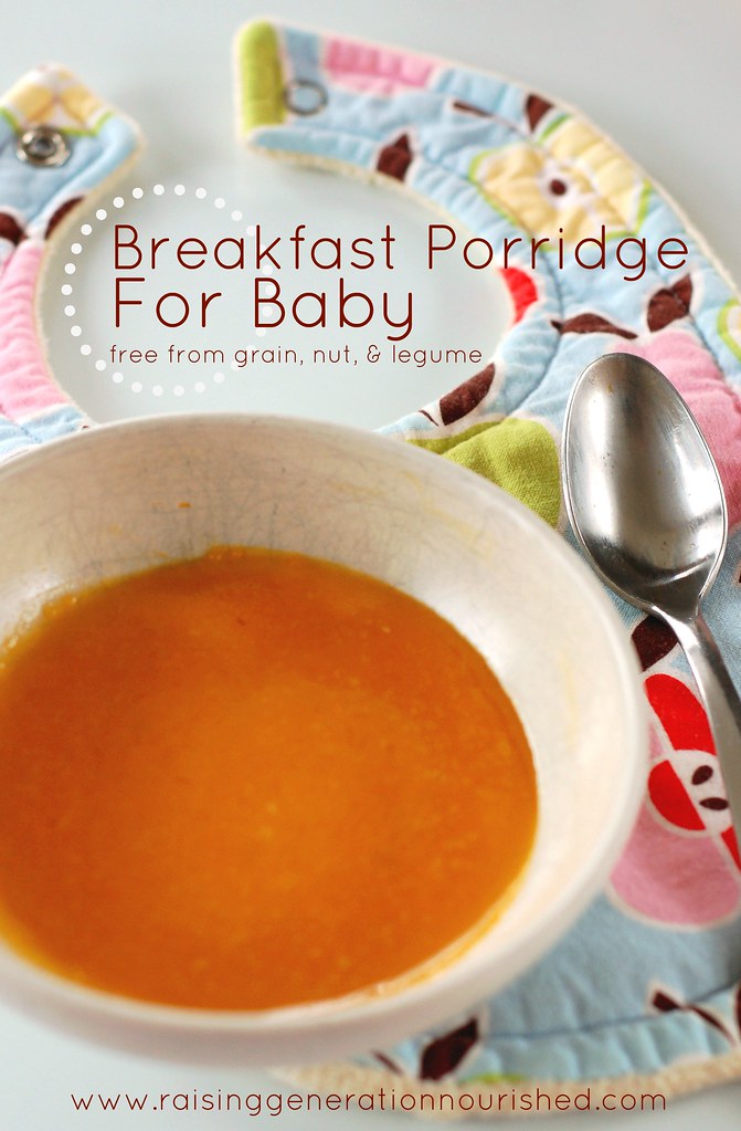 Breakfast Porridge For Baby :: Free From Grain, Nut, & Legume