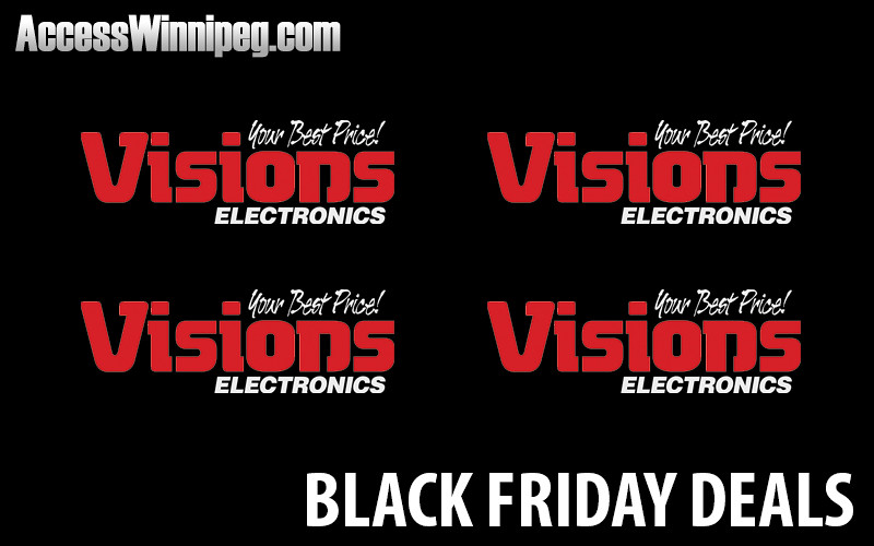 Visions Electronics Canada Black Friday Deals 2018 - Access Winnipeg