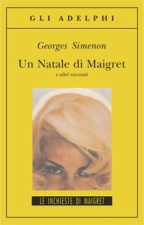 Italy: Un Noël de Maigret et autres nouvelles, paper publication - NEW translation (Un natale di Maigret e altri racconti)