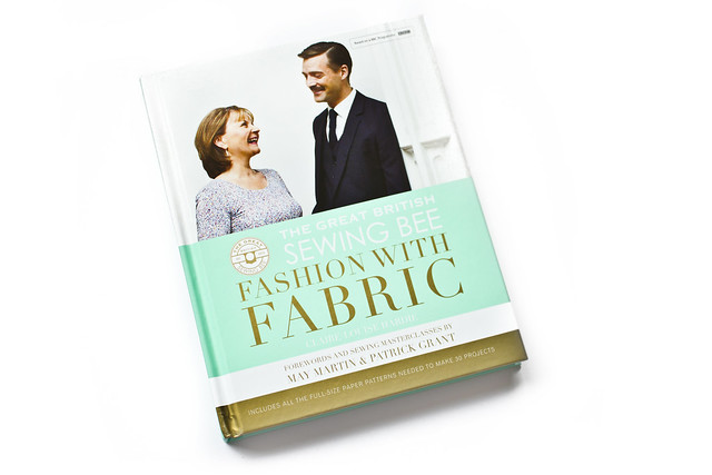Great British Sewing Bee Fashion With Fabric Book