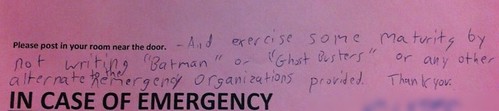 And exercise some maturity by not writing "Batman" or "Ghostbusters" or any other alternate to the emergency organizations provided. Thank you. 