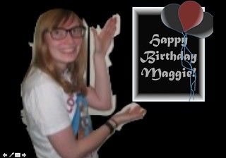 Happy Birthday Maggie