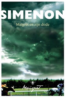 Netherlands: Maigret et son mort, new paper + eBook publication - NEW translation (Maigret en zijn dode )