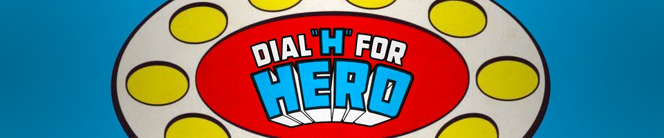 Dial H for HERO: The Five Earths Project