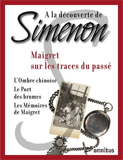 France: Maigret sur les traces du passé, un recueil thématique de trois romans à la découverte de Simenon, publication numérique